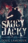 Saucy Jacky : The Whitechapel Murders As Told By Jack The Ripper - Book