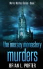 The Mersey Monastery Murders - Book
