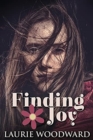 Finding Joy : Large Print Edition - Book