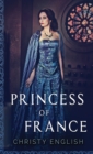 Princess Of France - Book