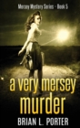 A Very Mersey Murder - Book