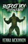 Bigfoot Boy : Lost On Earth - Book