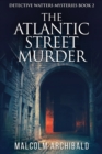 The Atlantic Street Murder - Book