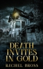 Death Invites In Gold - Book