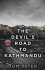The Devil's Road To Kathmandu - Book