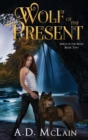 Wolf Of The Present - Book