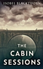 The Cabin Sessions - Book