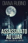 Assassinato ao luar - Uma colecao de contos - Book