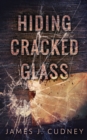 Hiding Cracked Glass - Book