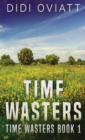 Time Wasters #1 - Book