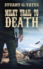 Milky Trail To Death - Book