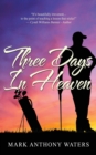 Three Days in Heaven - Book