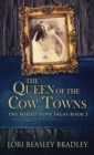 The Queen Of The Cow Towns - Book
