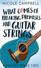 What Comes of Breaking Promises and Guitar Strings - Book