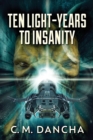 Ten Light-Years To Insanity - Book