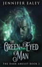 The Green-Eyed Man - Book