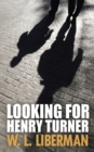 Looking For Henry Turner - Book