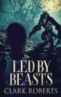 Led By Beasts - Book