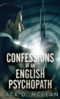 Confessions Of An English Psychopath : A Lawrence Odd Psycho-Thriller - Book