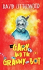 Gary And The Granny-Bot - Book