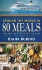 Around The World in 80 Meals : The Best Of Cruise Ship Cuisine - Book