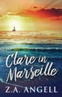 Clare in Marseille : Time Travel Adventure In 18th Century France - Book