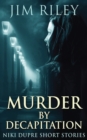 Murder By Decapitation - Book