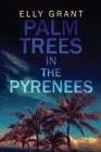 Palm Trees in the Pyrenees - Book