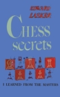 Chess Secrets I Learned from the Masters - Book