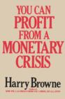 You Can Profit from a Monetary Crisis - Book