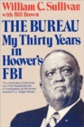 The Bureau : My Thirty Years in Hoover's FBI - Book