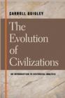 The Evolution of Civilizations an Introduction to Historical Analysis - Book