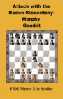 Attack with the Boden-Kieseritzky-Morphy Gambit - Book