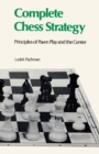 Complete Chess Strategy 2 : Principles of Pawn Play and the Center - Book