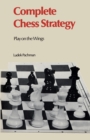 Complete Chess Strategy 3 : Play on the Wings - Book