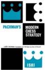 Pachman's Modern Chess Strategy - Book