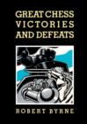 Great Chess Victories and Defeats - Book