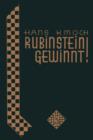Rubinstein Gewinnt! : Hundert Glanzpartien Des Grossen Schachkunstlers - Book