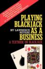 Playing Blackjack as a Business - Book