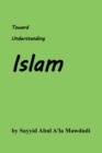 Toward Understanding Islam - Book