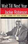 Wait Till Next Year the Story of Jackie Robinson - Book