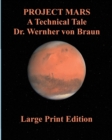 Project Mars A Technical Tale Dr. Wernher von Braun - Book