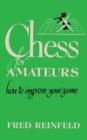 Chess for Amateurs How to Improve Your Game - Book
