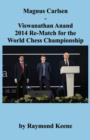 Magnus Carlsen - Viswanathan Anand 2014 Re-Match for the World Chess Championship - Book