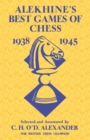 Alekhine's Best Games of Chess 1938-1945 - Book