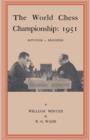 The World Chess Championship 1951 Botvinnik V. Bronstein - Book