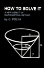 How to Solve It : A New Aspect of Mathematical Method - Book