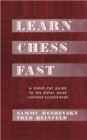 Learn Chess Fast! by Sammy Reshevsky - Book