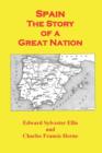Spain the Story of a Great Nation - Book