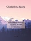 Quaderno a Righe - Una volta che impari a smettere, diventa un'abitudine - Book